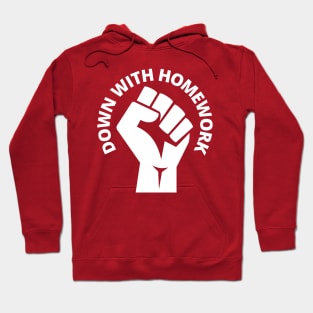 Down With Homework, Funny School Design, Hoodie